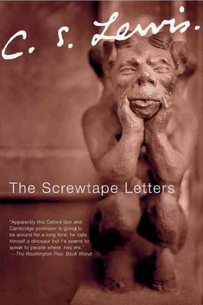 Screwtape letters : C.S. Lewis. with Screwtape proposes a toast