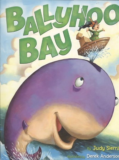 Ballyhoo Bay / by Judy Sierra ; illustrated by Derek Anderson.