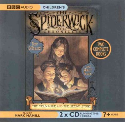 The field guide ; The seeing stone [sound recording] / Tony DiTerlizzi & Holly Black.