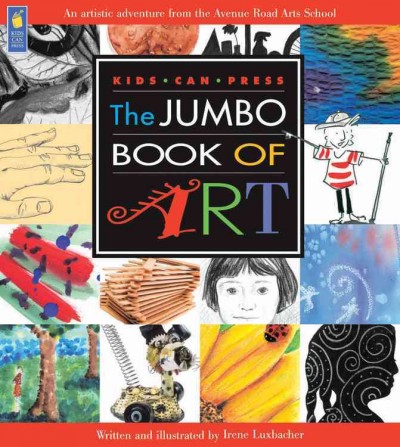 The jumbo book of art  written and illustrated by Irene Luxbacher