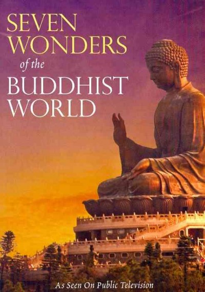 Seven wonders of the Buddhist world [videorecording] / a Crescent Films Production for BBC TV ; produced and directed by Faris Kermani.