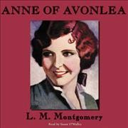 Anne of Avonlea [sound recording] / L.M. Montgomery.