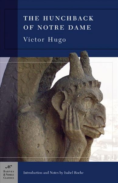 The hunchback of Notre Dame  Victor Hugo ; with introduction and notes by Isabel Roche ; [edited by] George Stade.