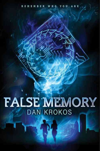 False memory / Dan Krokos.