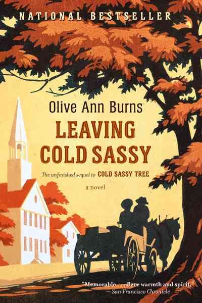 Leaving Cold Sassy : The unfinished sequel to Cold Sassy Tree.