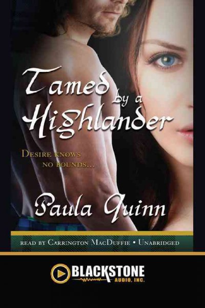 Tamed by a highlander [electronic resource] / Paula Quinn.
