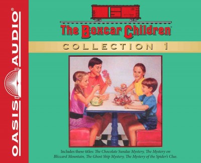 The boxcar children collection. 1 [sound recording] / Gertrude Chandler Warner.