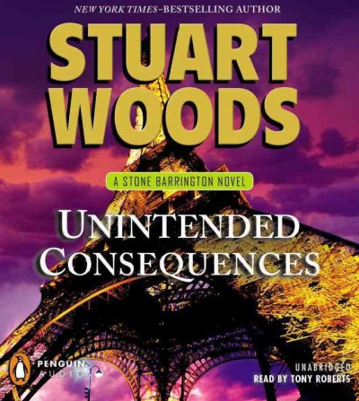 Unintended consequences [sound recording] : a Stone Barrington novel  Stuart Woods.
