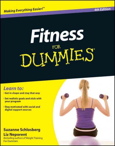 Fitness for dummies / by Suzanne Schlosberg and Liz Neporent.