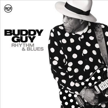 Rhythm & blues [sound recording] / Buddy Guy.