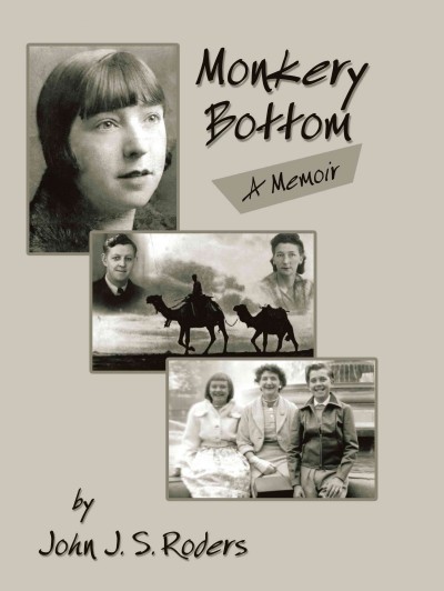 Monkery Bottom : a memoir/ John J.S. Roders