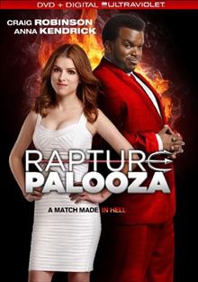 Rapture-palooza [video recording (DVD)] / producers, Jimmy Miller, David Householter, Ed Solomon ; writer, Chris Matheson ; director, Paul Middleditch.