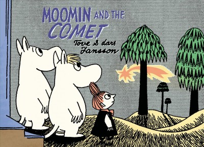 Moomin and the comet / Tove & Lars Jansson.