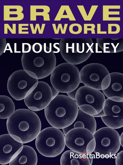 Brave new world [electronic resource] / Aldous Huxley.