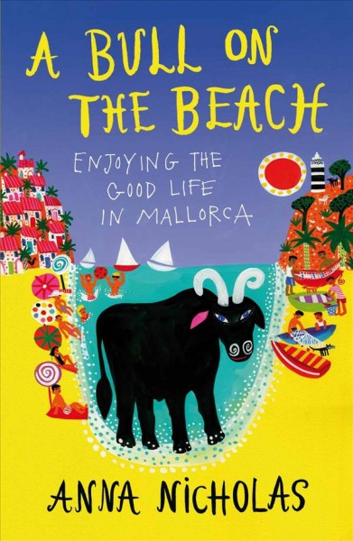 A bull on the beach [electronic resource] / Anna Nicholas.