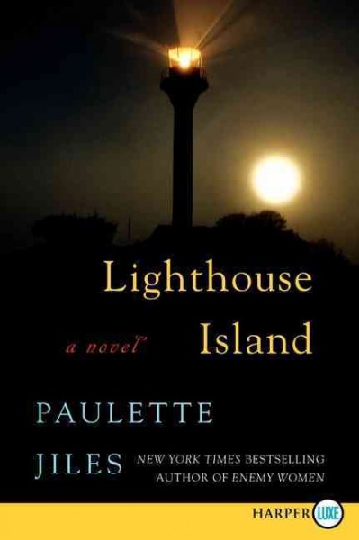 Lighthouse Island [large] [text (large print)] : a novel / Paulette Jiles.