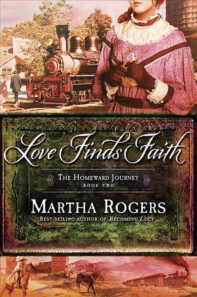 Love finds faith / Martha Rogers.