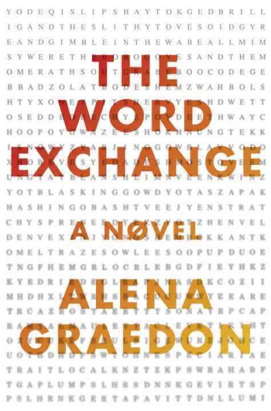 The word exchange : a novel / Alena Graedon.