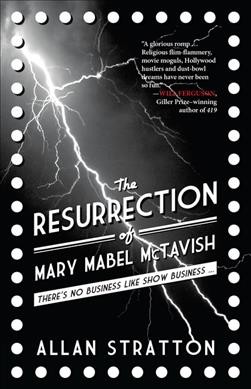 The resurrection of Mary Mabel McTavish / Allan Stratton.