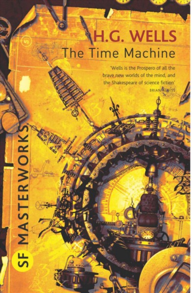 The time machine / H.G. Wells.