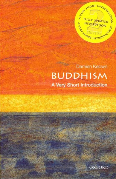 Buddhism : a very short introduction / Damien Keown.