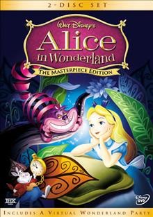 Alice in wonderland  [enregistrement vidéo] = [Alice au pays des merveilles] / direction, Clyde Geronimi, Hamilton Luske, Wilfred Jackson.
