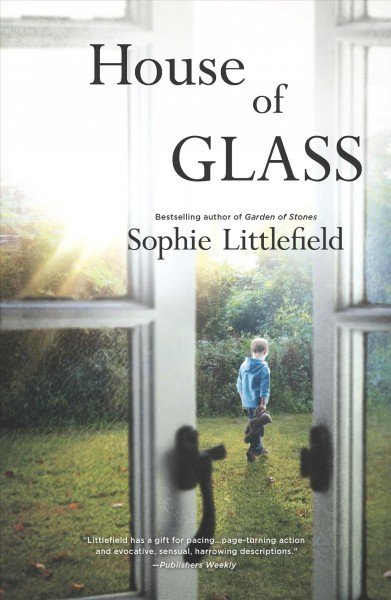 House of Glass / Sophie Littlefield.