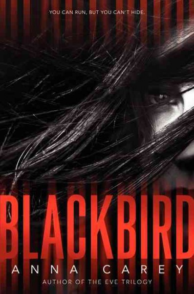 Blackbird / Anna Carey.