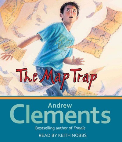 The map trap / Andrew Clements.