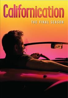 Californication. The Seventh (final) season  [videorecording] / Showtime presents ; an Aggressive Mediocrity/And Then... production ; created by Tom Kapinos ; co-executive producer Lou Fusaro, Melanie Greene ; executive producers Tom Kapinos, David Duchovny.