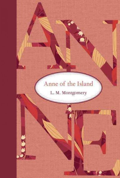 Anne of the island / L.M. Montgomery.