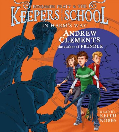 In harm's way [sound recording] / Andrew Clements.