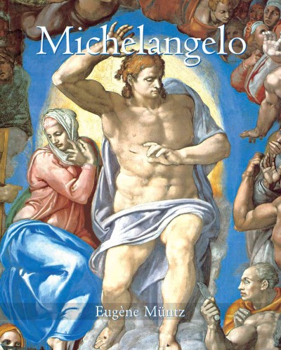 Michelangelo [electronic resource].