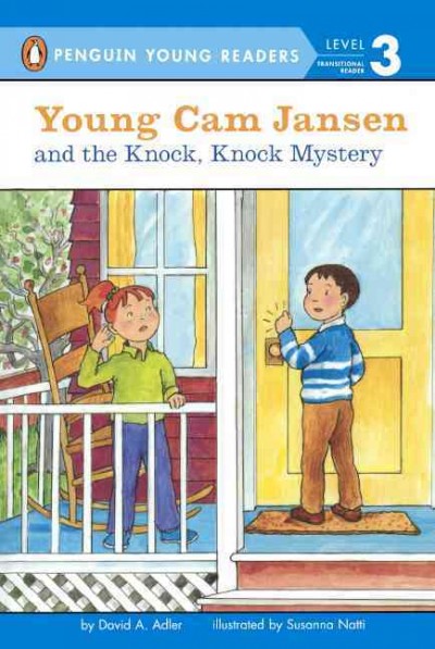 Young Cam Jansen and the knock knock mystery / by David A. Adler ; illustrated by Susanna Natti.