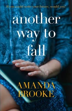 Another way to fall : Amanda Brooke.