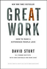 Great work : how to make a difference people love / David Sturt.
