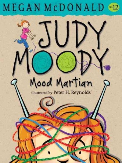 Judy Moody, mood Martian / Megan McDonald ; illustrated by Peter H. Reynolds.
