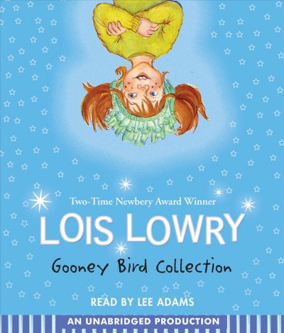 The Gooney bird collection [sound recording] / Lois Lowry.