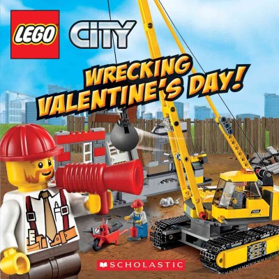 Wrecking Valentine's Day! / by Trey King ; illustrated by Sean Wang.