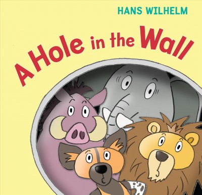 A hole in the wall  Hans Wilhelm.