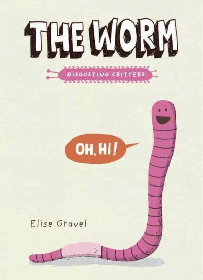 The worm / Élise Gravel.