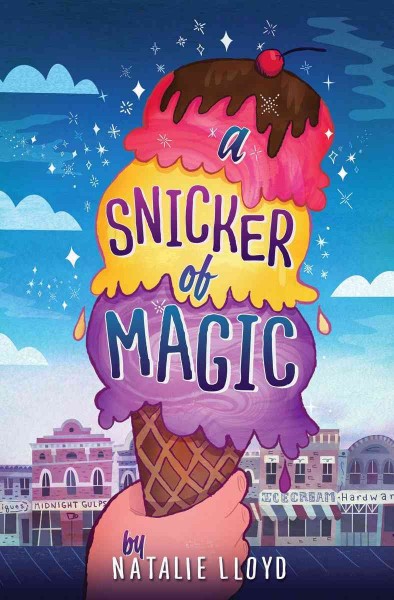 A snicker of magic / by Natalie Lloyd.