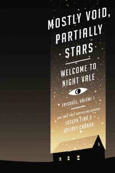 Mostly void, partially stars / Joseph Fink and Jeffrey Cranor ; [foreword by Cory Doctorow ; illustrations by Jessica Hayworth].