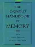 The Oxford handbook of memory / edited by Endel Tulving, Fergus I.M. Craik.