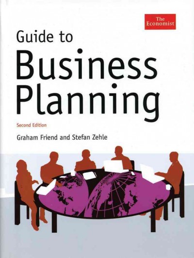 Guide to business planning / Graham Friend and Stefan Zehle.