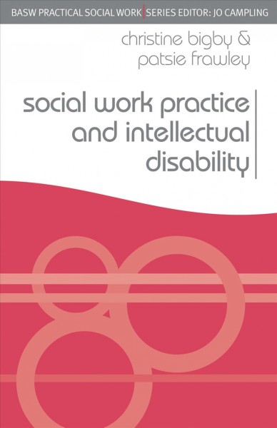 Social work practice and intellectual disability / Christine Bigby, Patsie Frawley.