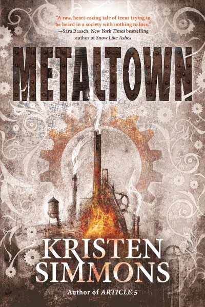 Metaltown / Kristen Simmons.