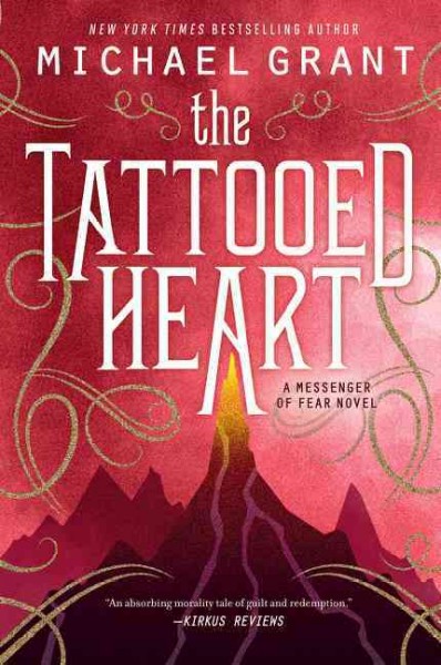 The tattooed heart / Michael Grant.
