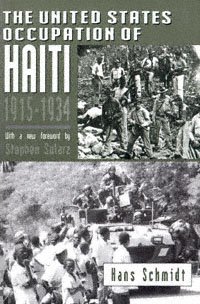 The United States occupation of Haiti, 1915-1934 / Hans Schmidt ; [with a new foreword by Stephen Solarz].