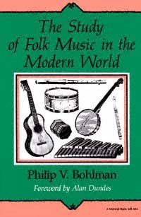 The study of folk music in the modern world / Philip V. Bohlman.